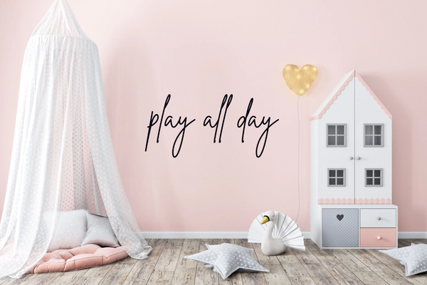 Play all Day Sign